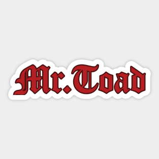 Mr. Toad Sticker